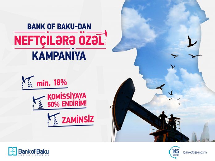 Bank of Baku-dan Neftçilər gününə özəl KAMPANİYA!